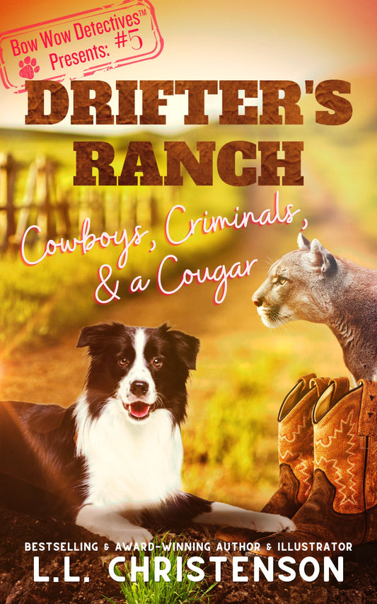 Cowboys, Criminals & a Cougar, #5, Drifter's Ranch Series