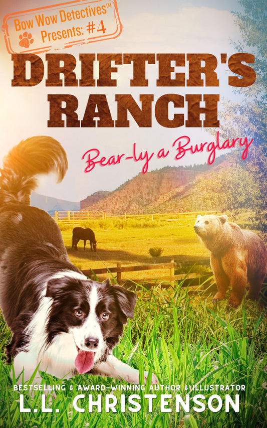 Bear-ly a Burglary, #4, Drifter's Ranch Series