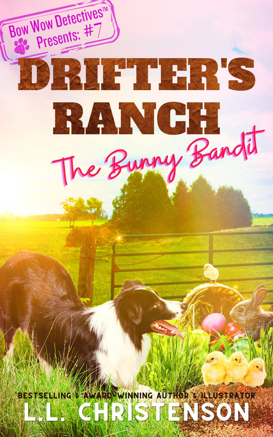 The Bunny Bandit, #7, Drifter's Ranch Series