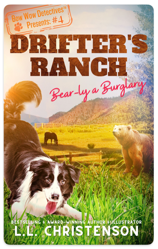 Bear-ly a Burglary, #4, Drifter's Ranch Series by L.L. Christenson