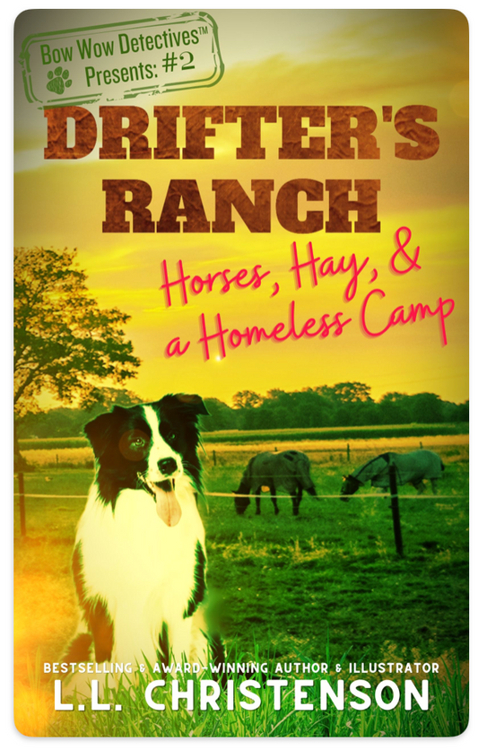Horses, Hay, & a Homeless Camp, #2, Drifter's Ranch Series